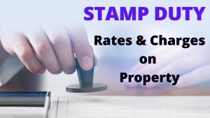 Read more about the article Stamp duty: Rates and Charges on Property